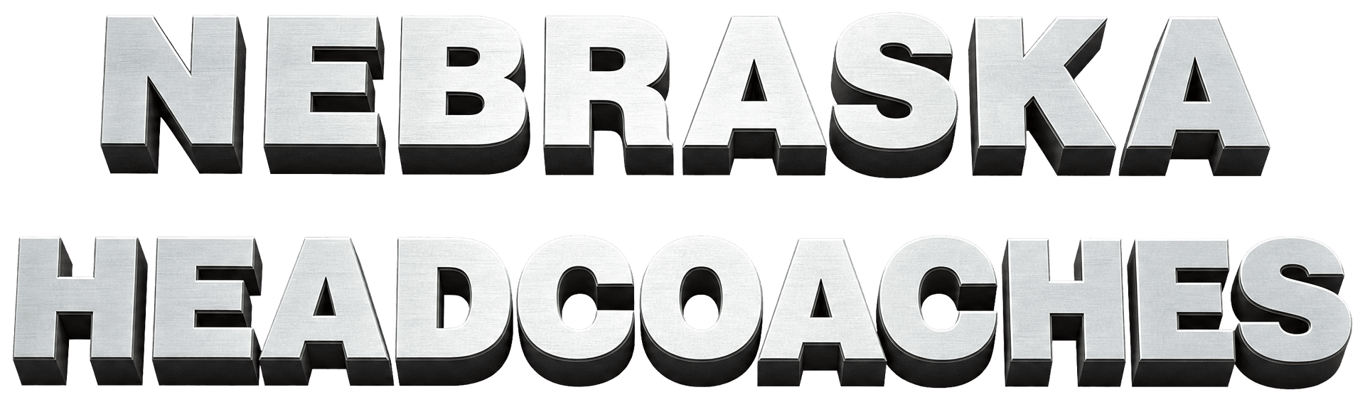 A rendering of the nineteen extruded brushed-metal letters, NEBRASKA above HEADCOACHES, seen straight on from slightly below so their deep dark undersides show.